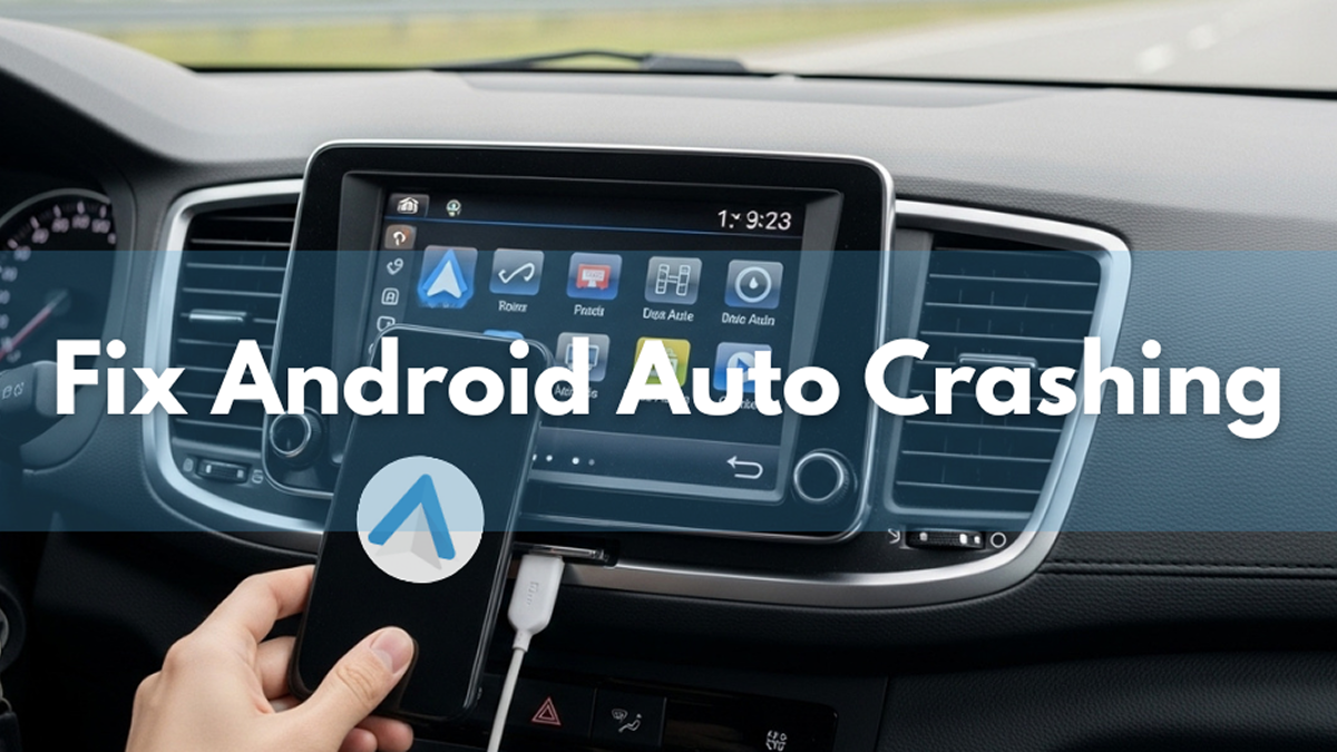 How to Fix Android Auto App Crashing
